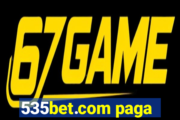 535bet.com paga